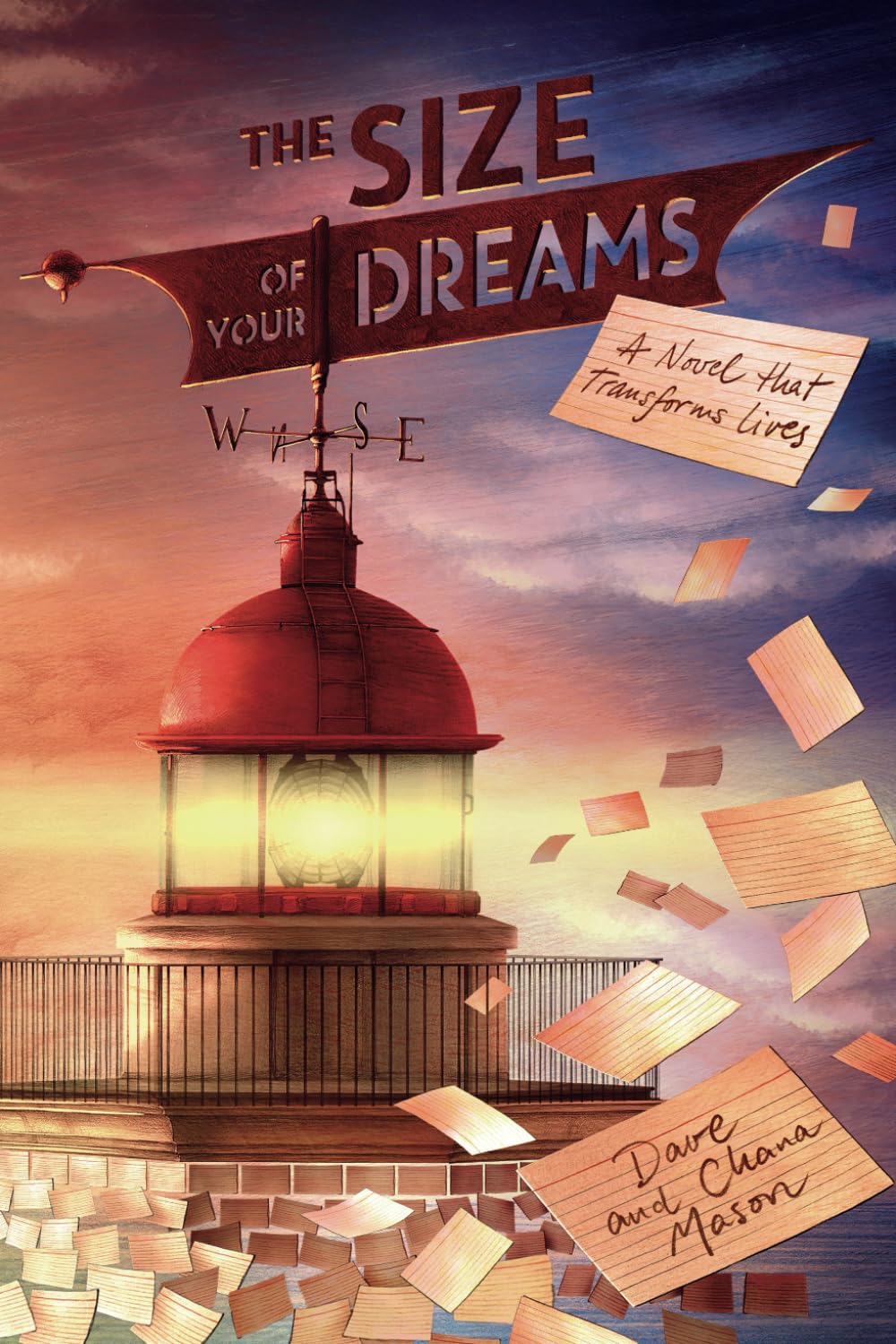 The Size of Your Dreams: A Novel that Transforms Lives