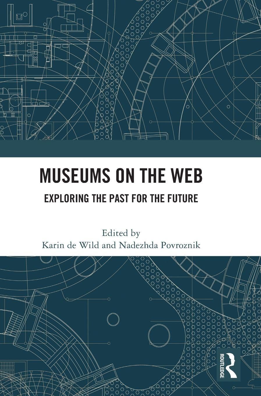 Museums on the Web : livre broché pour explorer l'histoire culturelle