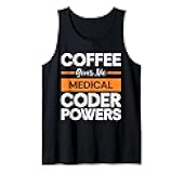 Coffee Gives Me Medical Coder Powers Tank Top