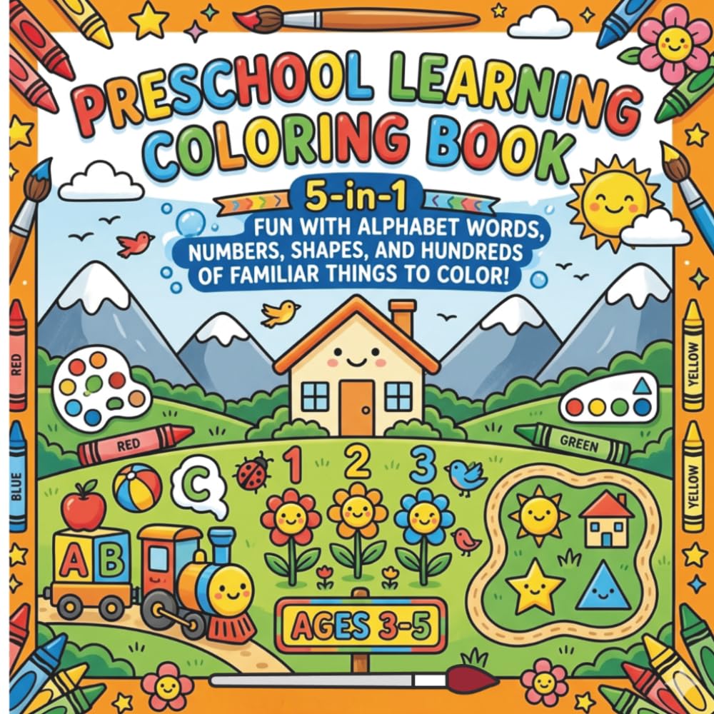Preschool Learning Coloring Book: 5-in-1 Fun with Alphabet Words, Counting Objects, Shapes, and Colors with Crayon Guides. Bold and Simple Outlines