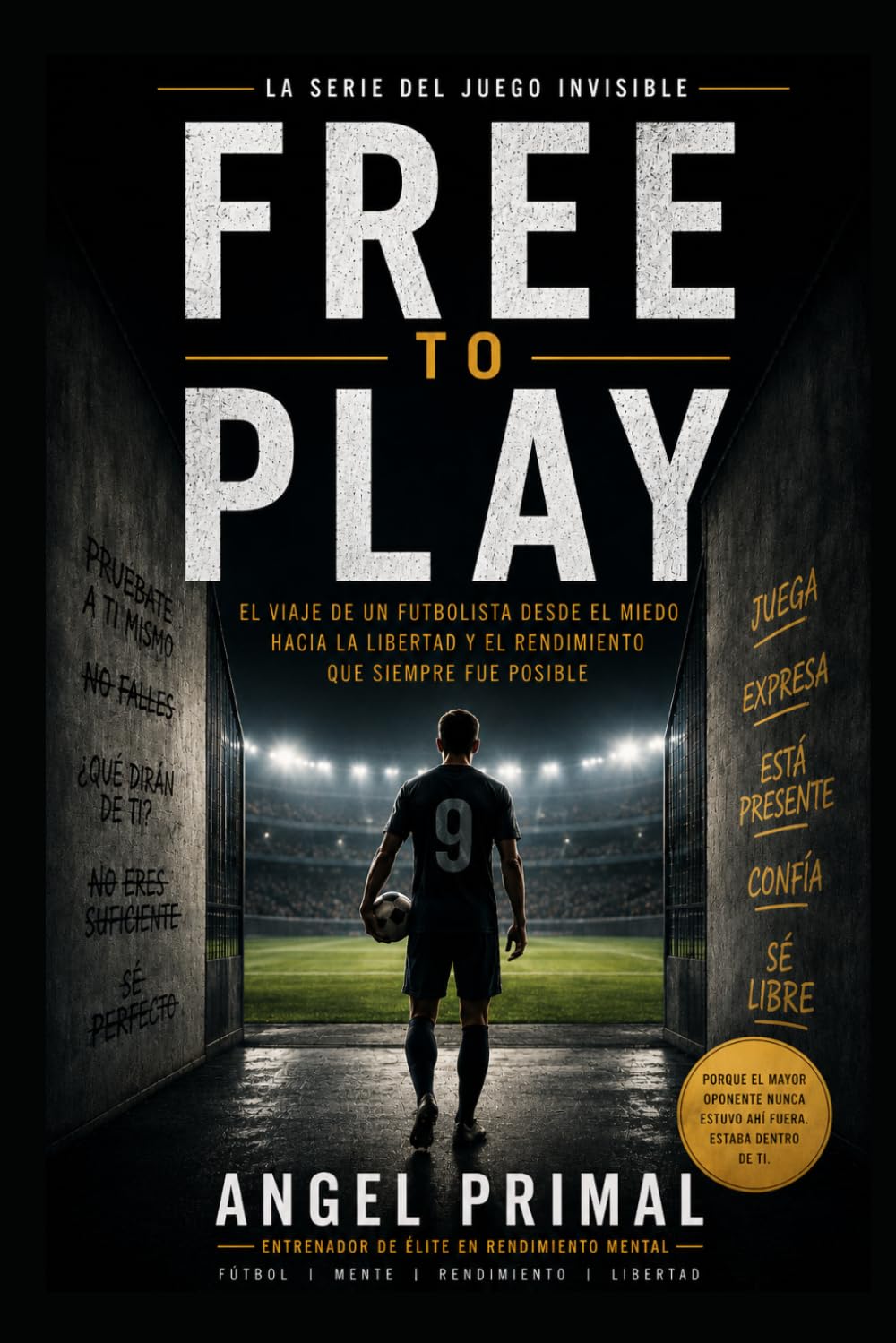 Free To Play: La Psicología Oculta del Fútbol de Élite (FREE TO PLAY EN ESPAÑOL)