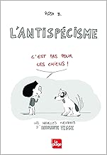 Download L'antispécisme c'est pas pour les chiens ! PDF