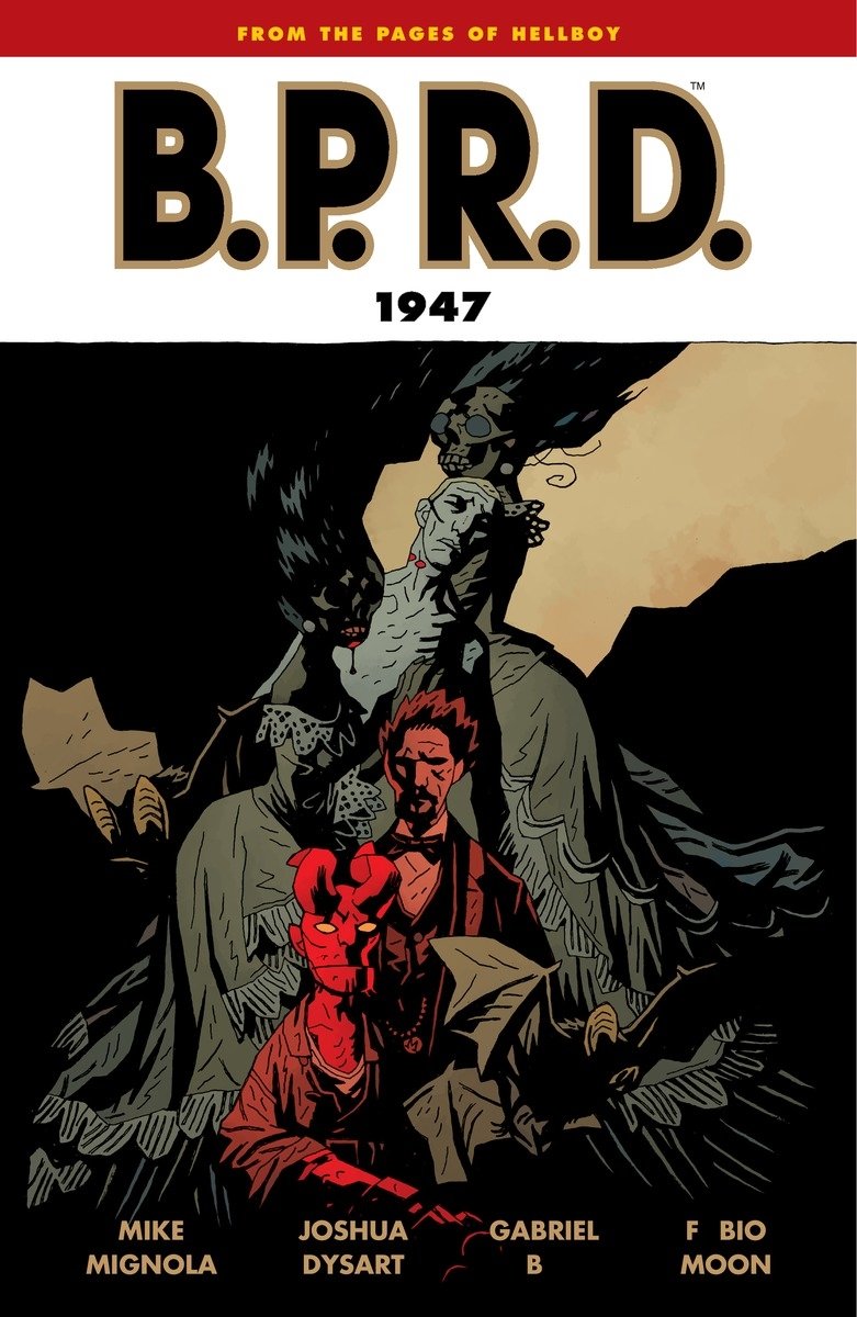 B.P.R.D., Vol. 13: 1947 Paperback – July 20, 2010