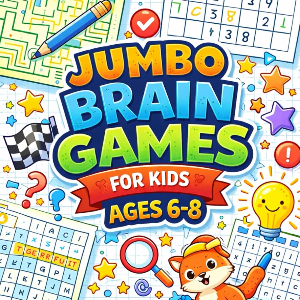 Jumbo Brain Games / Mixed Puzzle Book: A Huge Variety of Mazes, Word Searches, Hidden Pictures & Logic Puzzles for Kids Ages 6-8