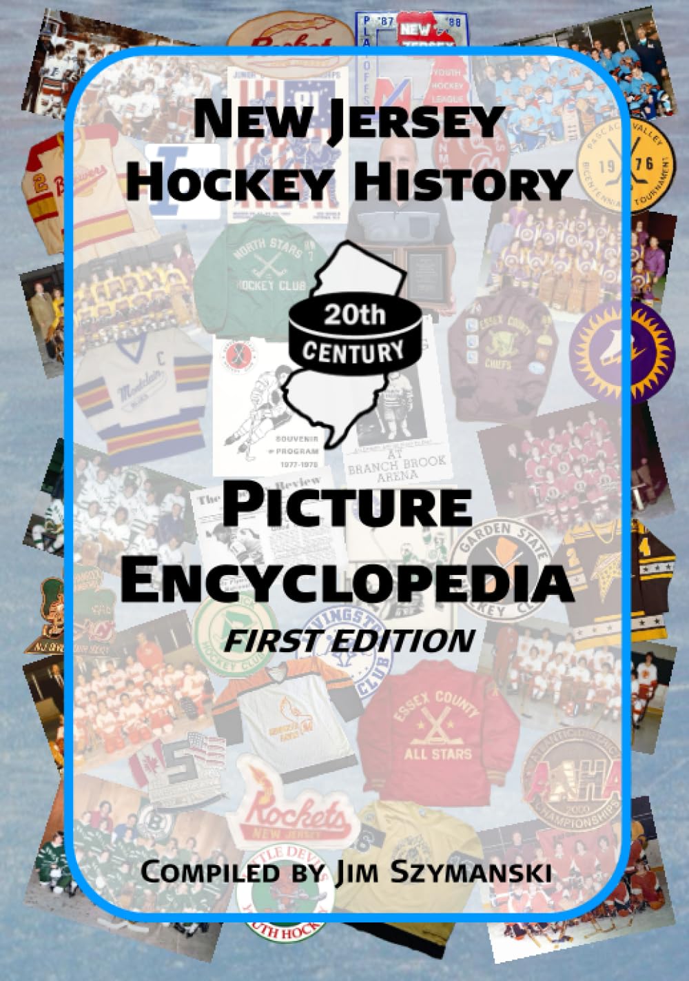 New Jersey Hockey History Picture Encyclopedia      Hardcover – July 30, 2023