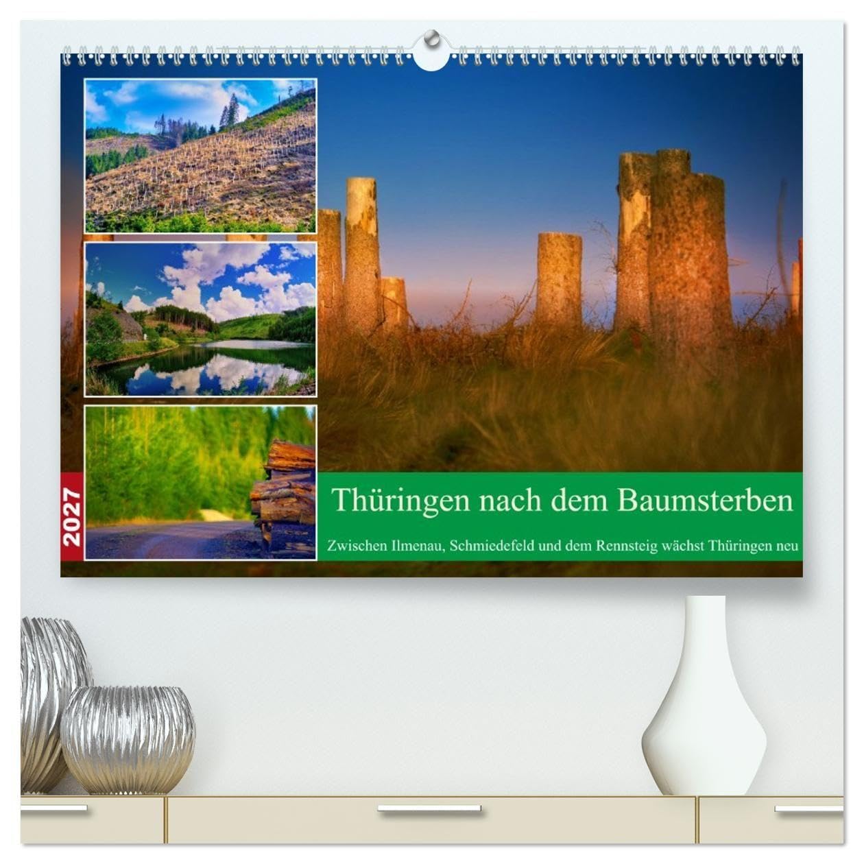 Thüringen nach dem Baumsterben (hochwertiger Premium Wandkalender 2027 DIN A2 quer), Kunstdruck in Hochglanz: Junges Grün, klare Horizonte und ein ... die Landschaft Thüringens. (CALVENDO Natur)