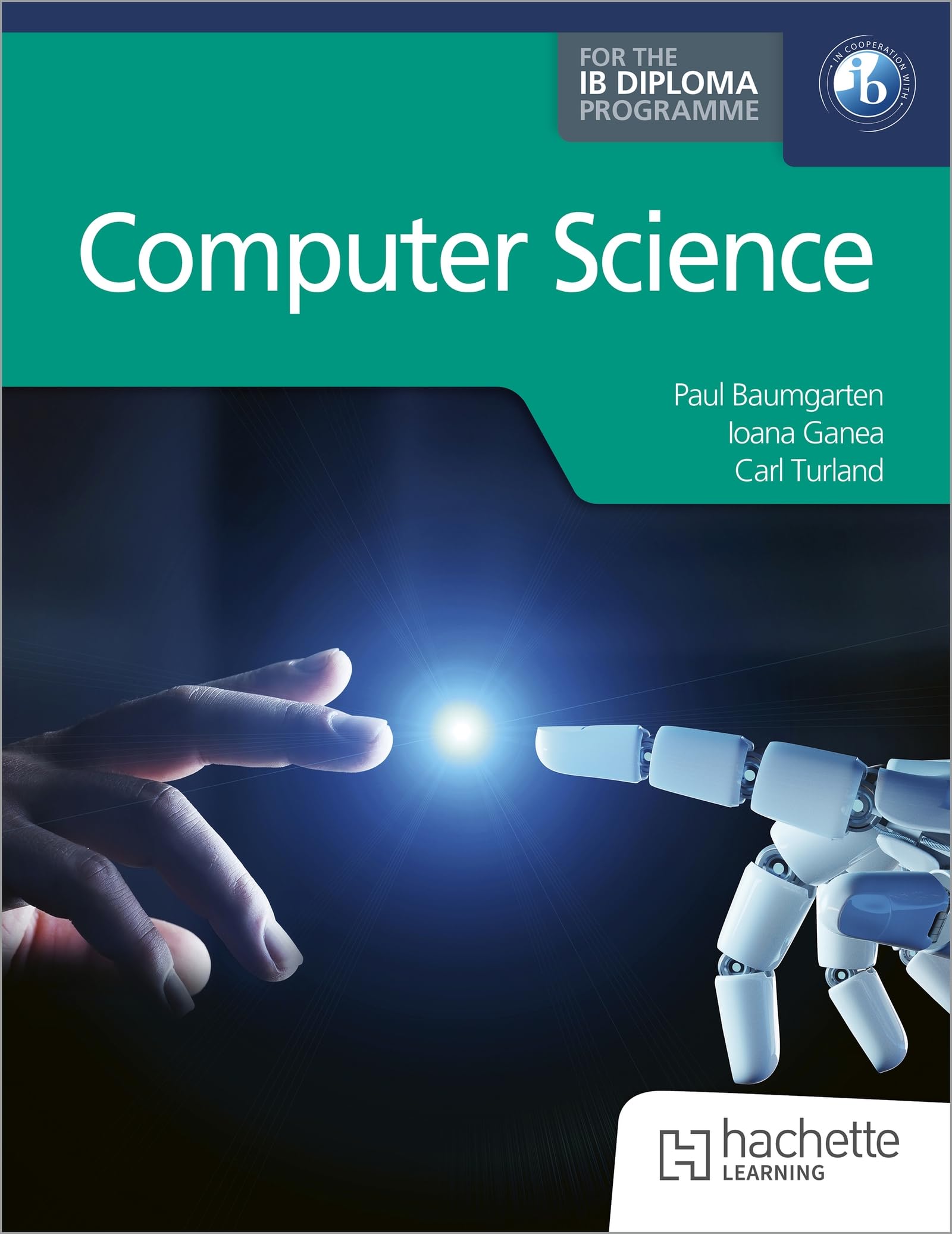 Computer Science for the IB Diploma by Carl Turland PAPERBACK 9781036009007