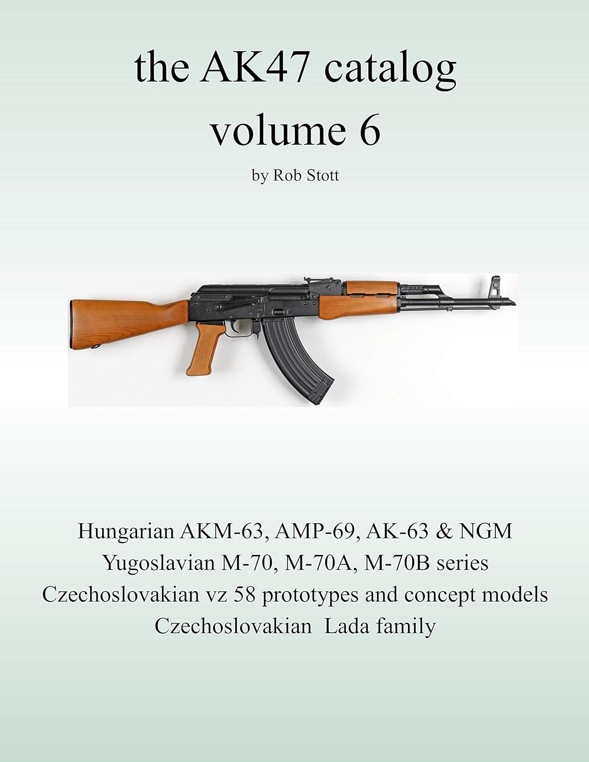 the AK47 catalog volume 6 Amazon edition eBook Stott