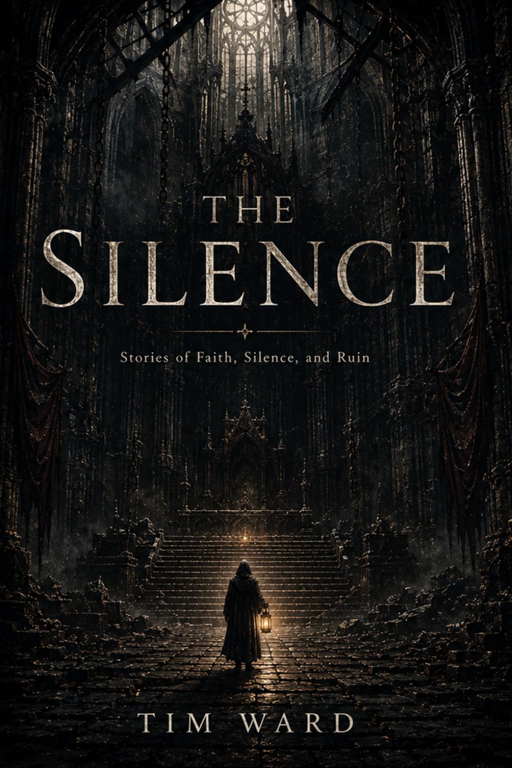 The Silence: Stories of Faith, Silence, and Ruin