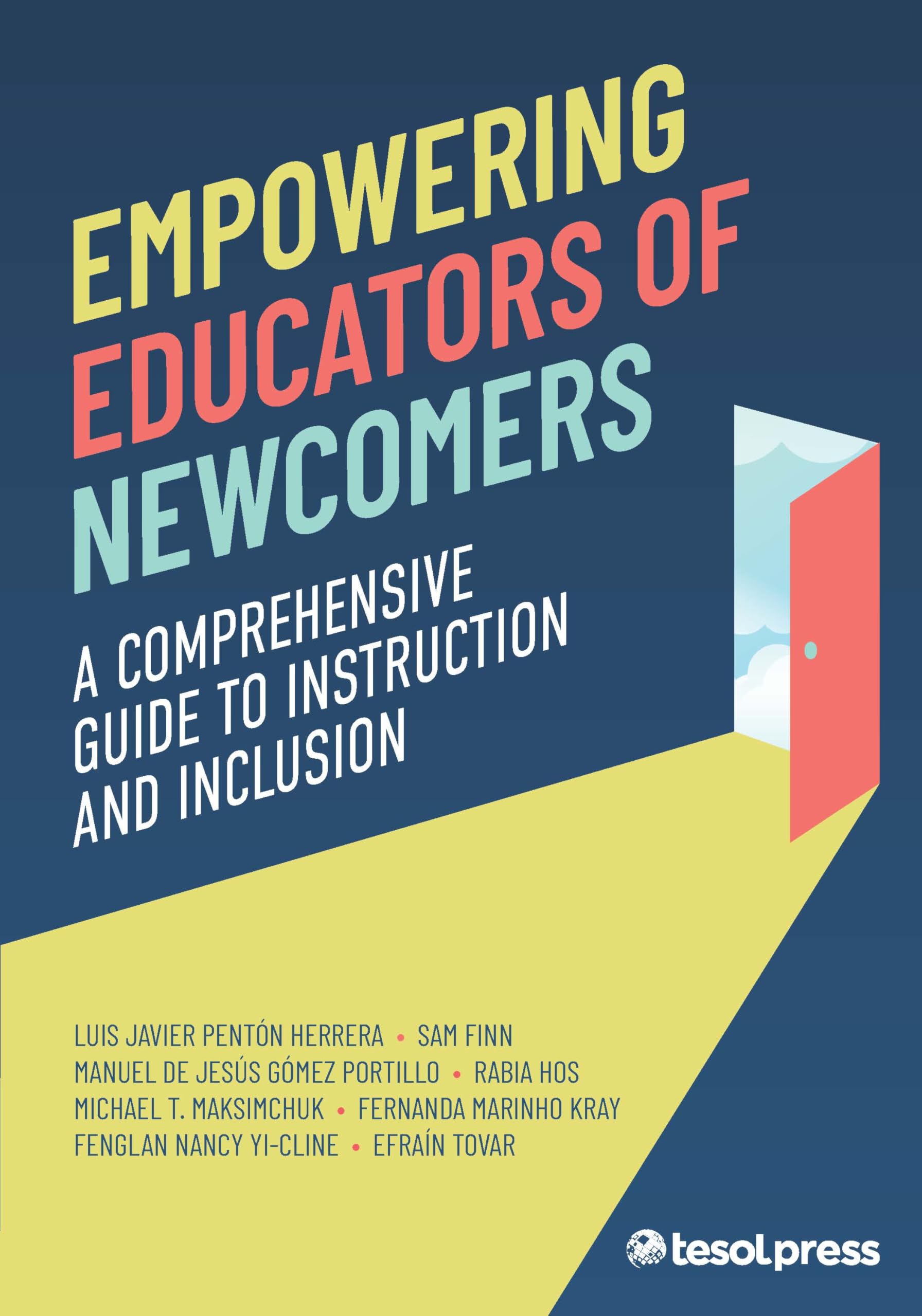 Empowering Educators of Newcomers: A Comprehensive Guide to Instruction and Inclusion