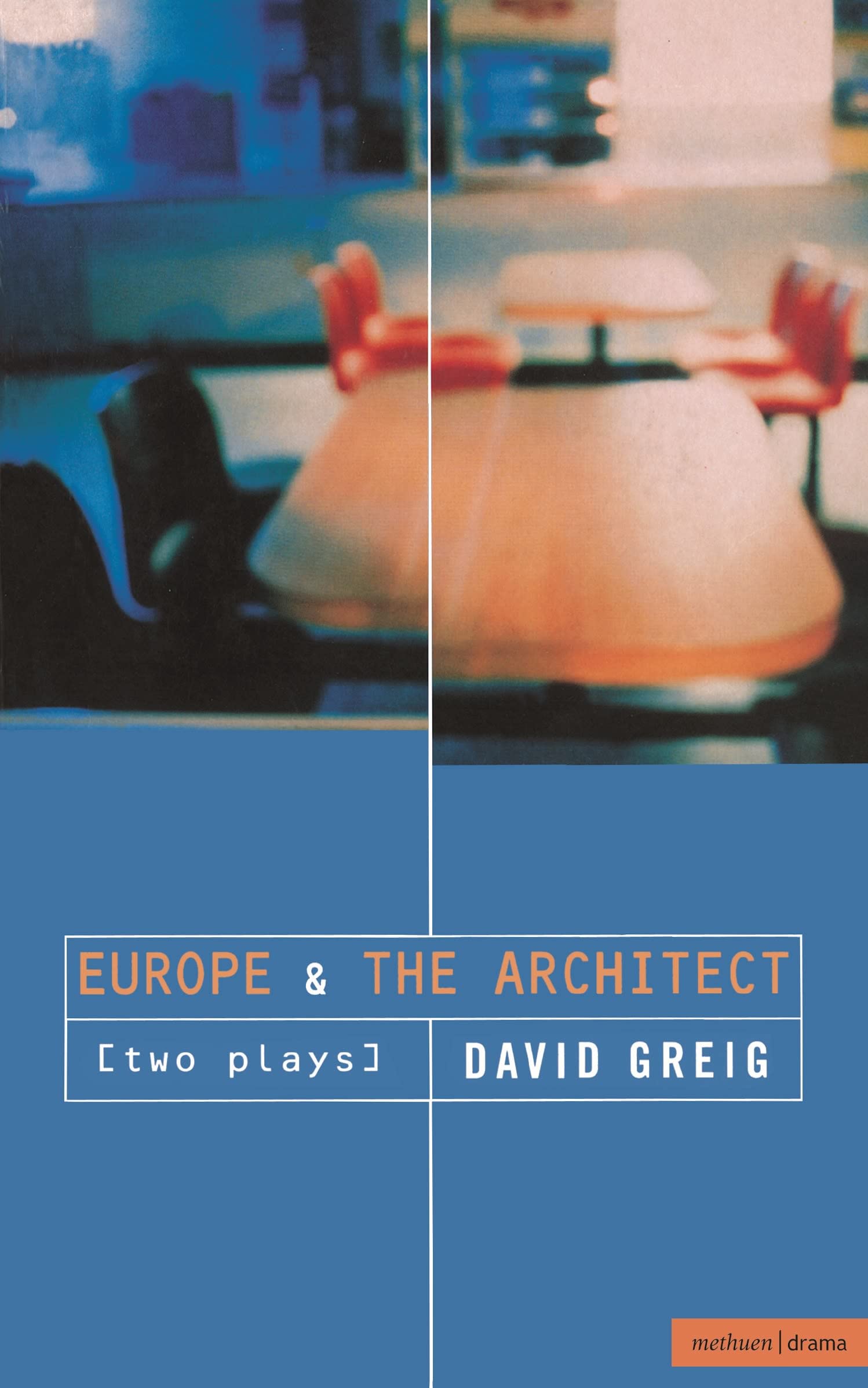 'Europe' & 'The Architect' (Modern Plays)