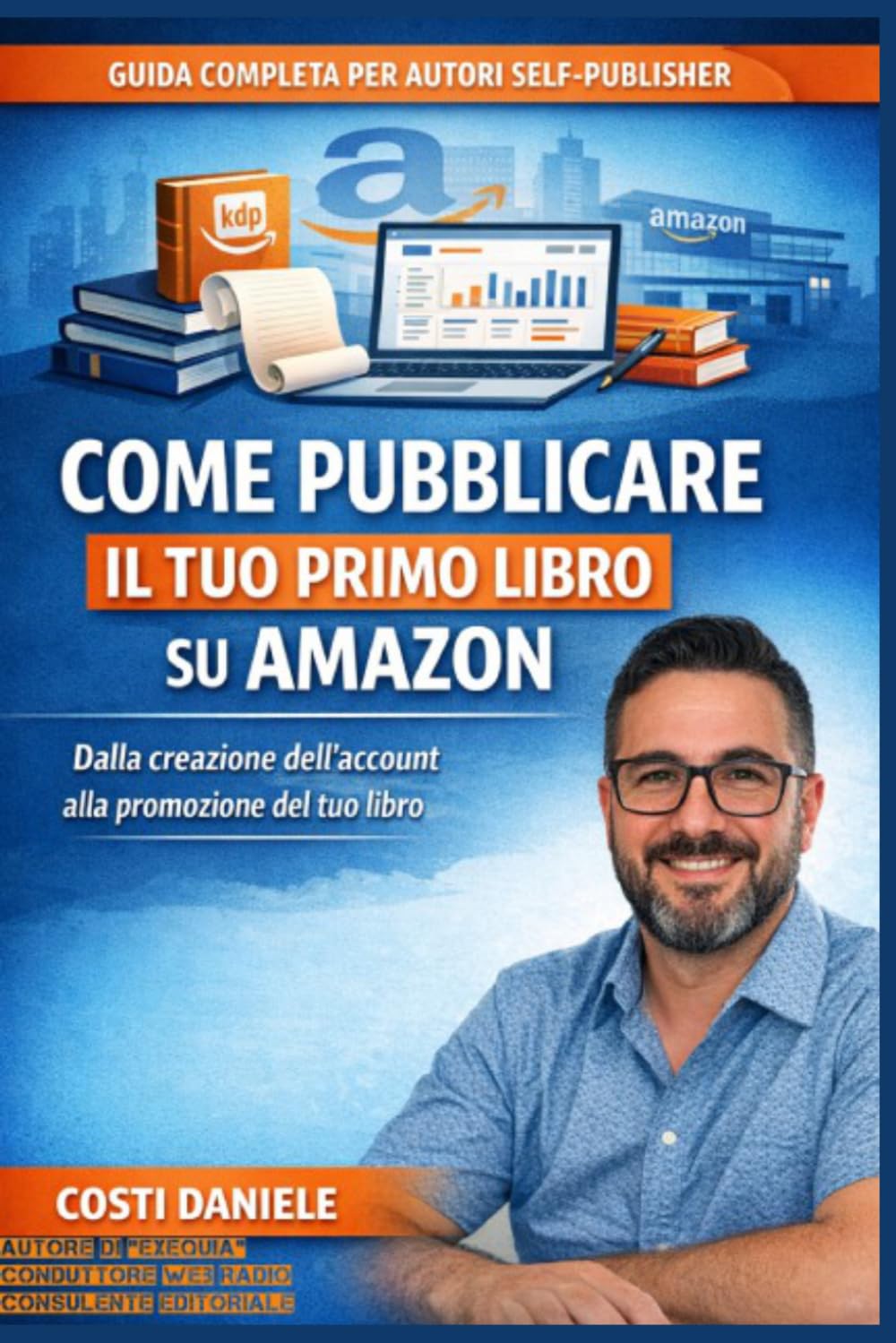 Come pubblicare il tuo primo libro su Amazon: Dalla Creazione dell’Account alla Promozione del Tuo Libro