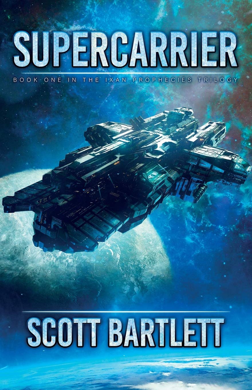 Supercarrier: The Ixan Prophecies Trilogy Book 1