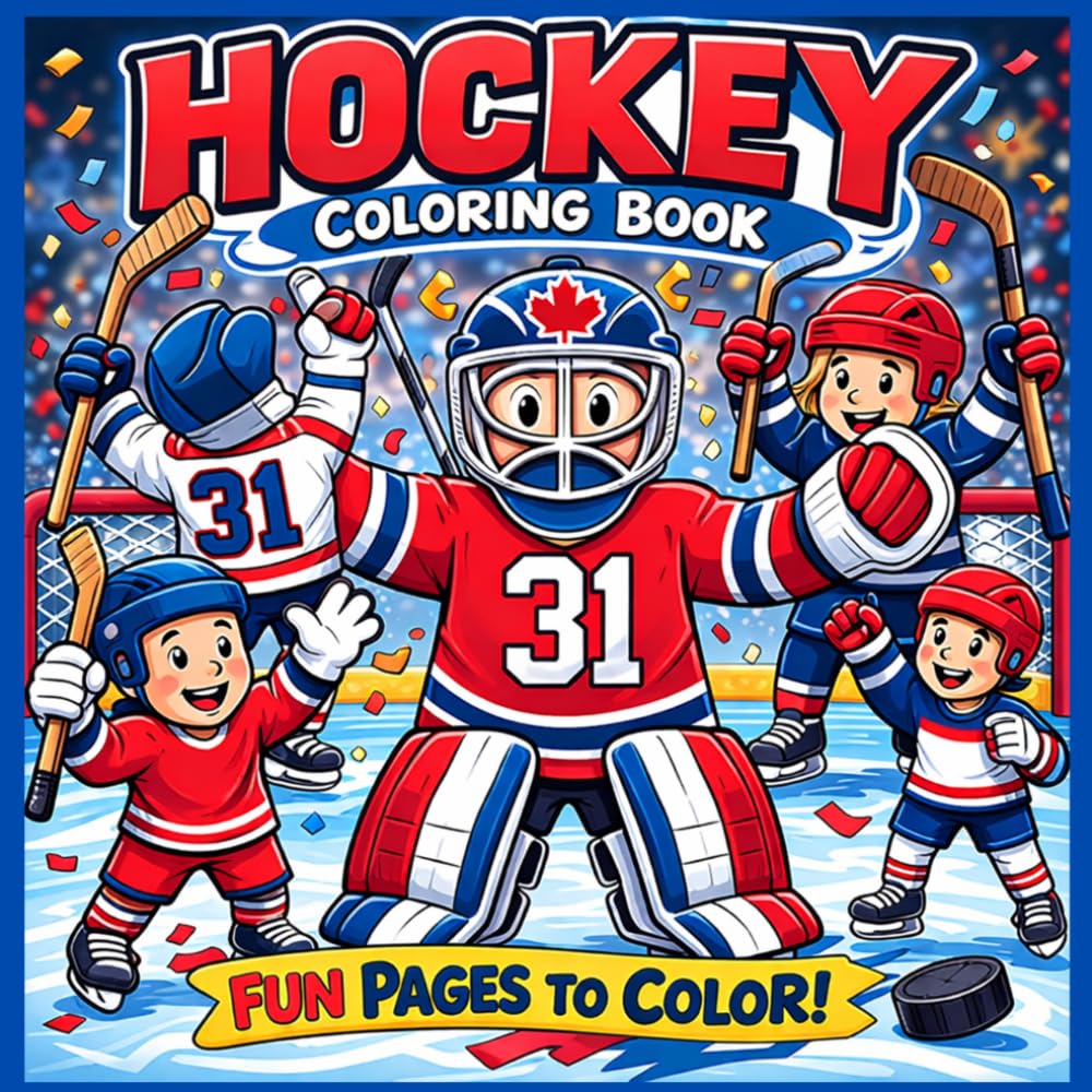 Hockey Coloring Book: FUN COLORING BOOK FOR ALL AGES TO LET THEIR IMAGINATION GO!