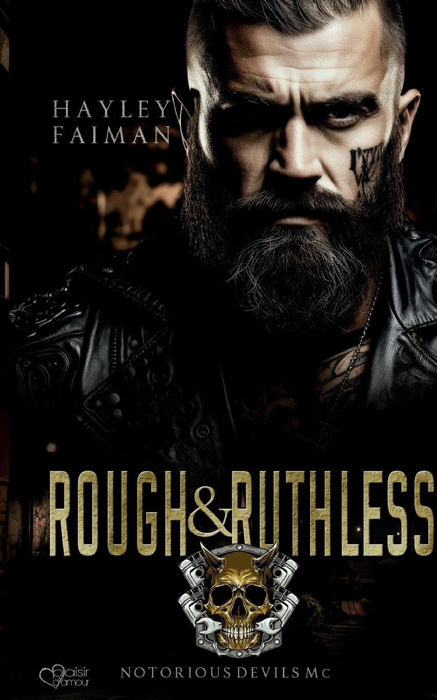 Notorious Devils MC Teil 4: Rough & Ruthless