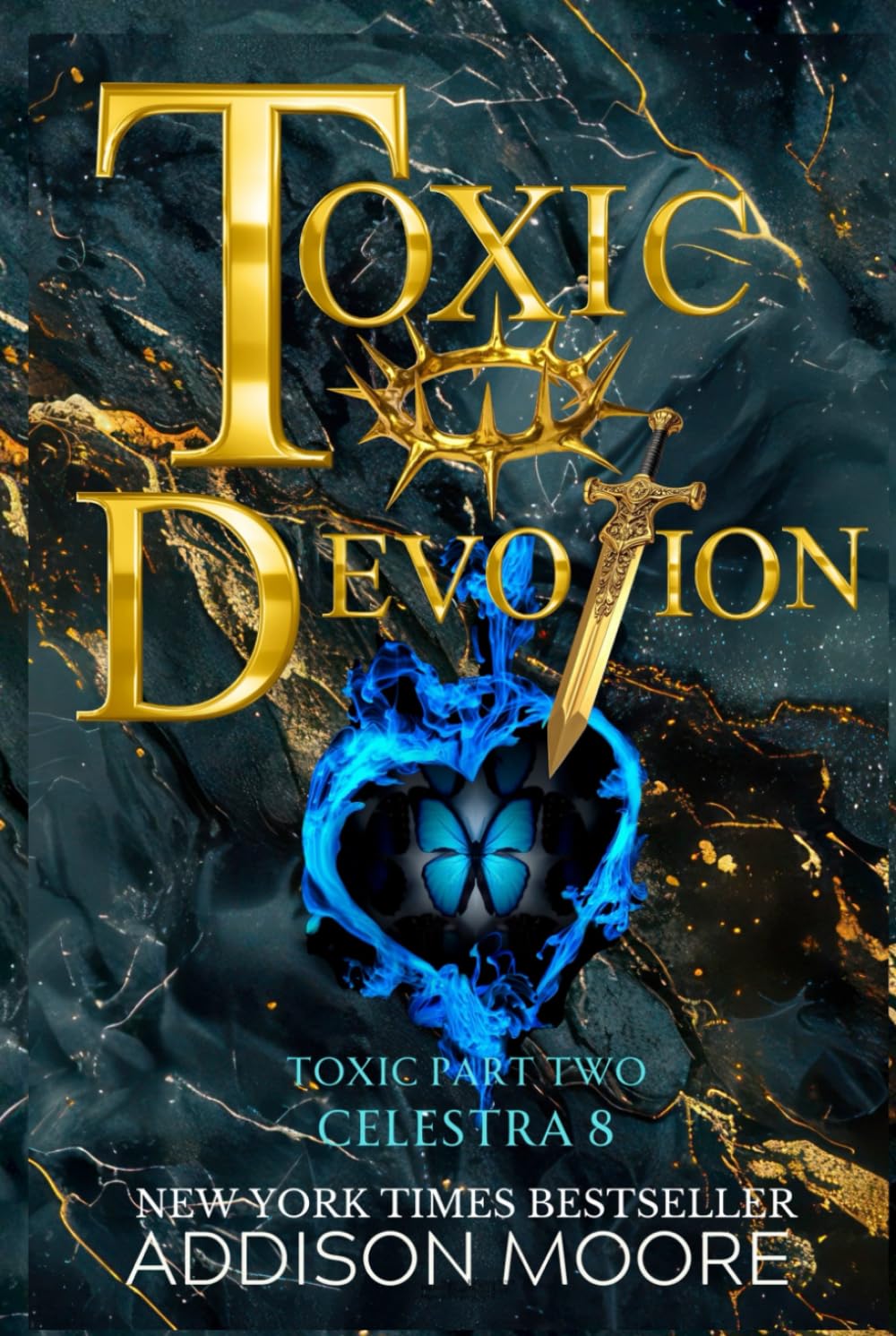 Toxic Devotion: Part Two (Celestra Series)