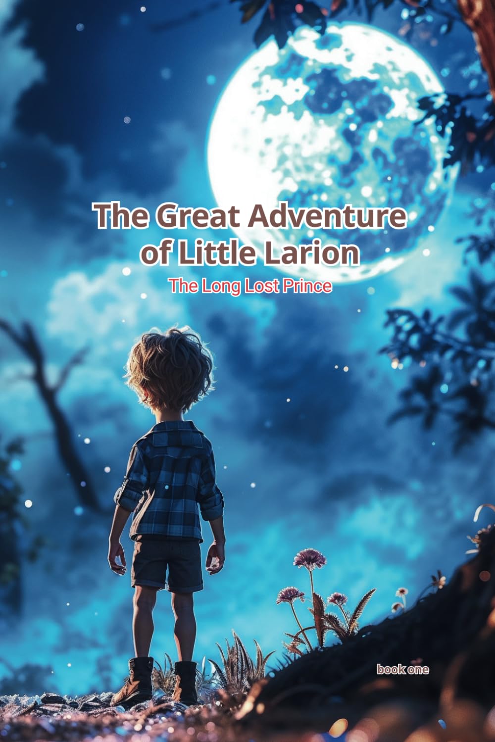 The Great Adventure of Little Larion: The Long Lost Prince