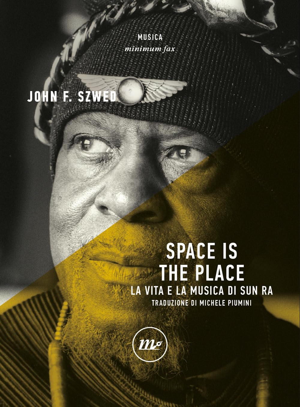Space Is The Place. La Vita E La Musica Di Sun Ra - 4
