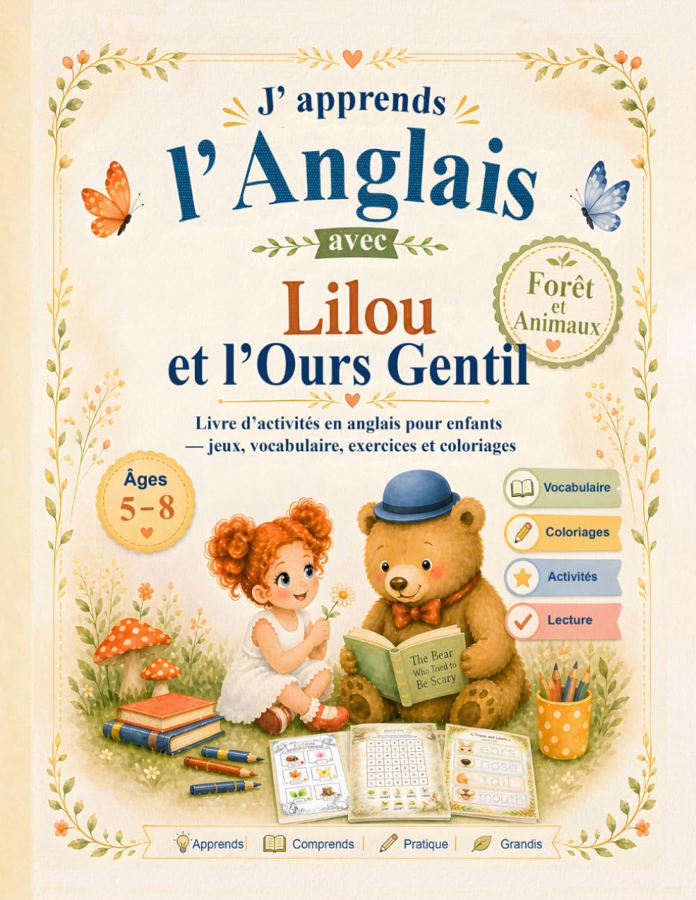 Anglais Enfant 5-8 Ans — J’Apprends l’Anglais avec Lilou et l’Ours Gentil: Livre d’activités en anglais pour enfants : vocabulaire, exercices, ... éducatifs autour de la forêt et des animaux
