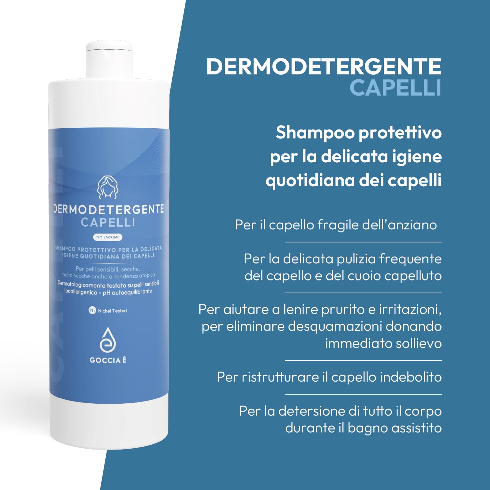 GOCCIA È - Dermodetergente Capelli Delicato Senza Parabeni Siliconi Oli Minerali Coloranti e Alcool, Ipoallergenico, pH Autoequilibrante, Nickel Tested, Tensioattivi Vegetali, No Lacrime, 1000ml x 6