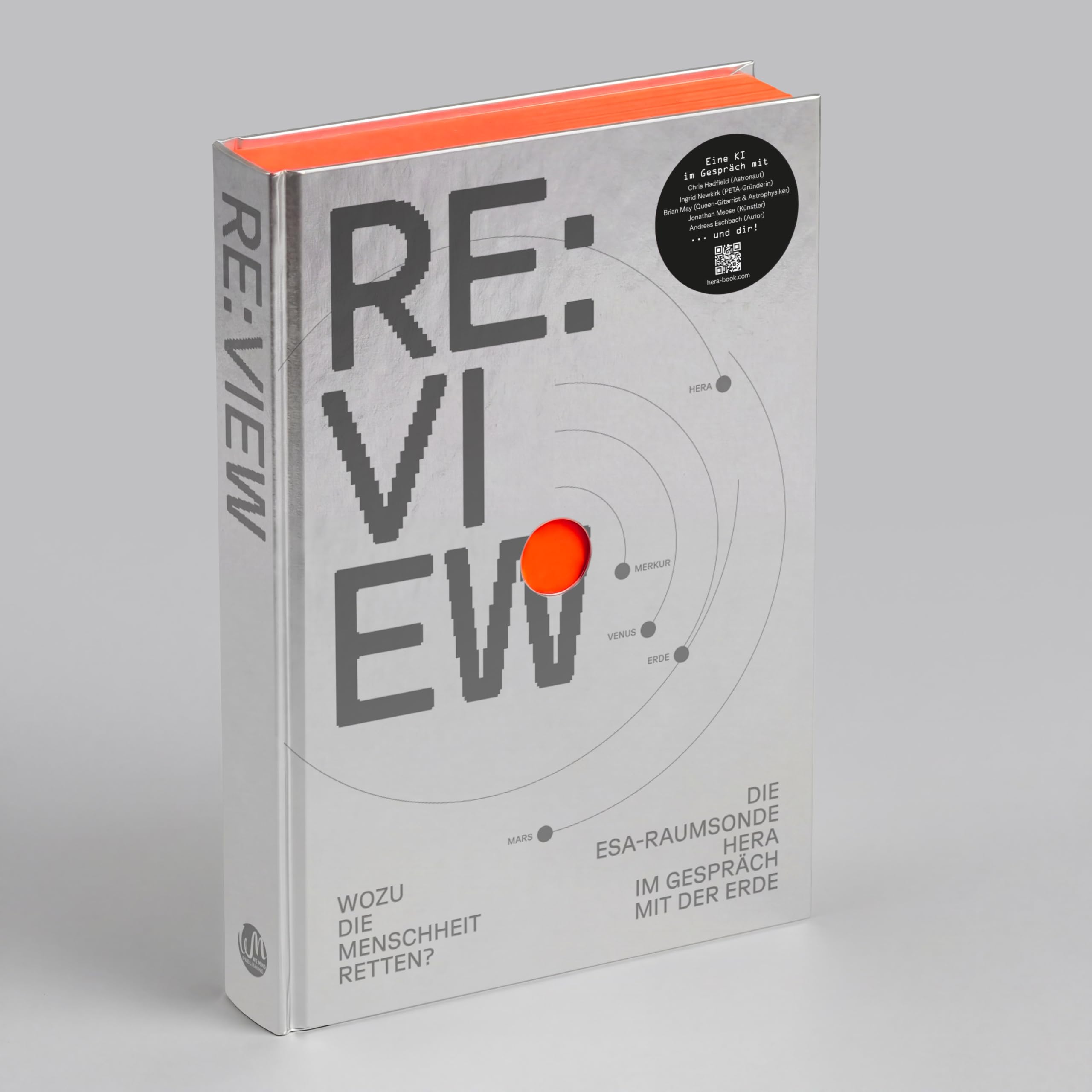 REVIEW - Wozu die Menschheit retten?: Die ESA-Raumsonde HERA im Gespräch mit der Erde: Der erste großformatige Bildband von Mensch und KI