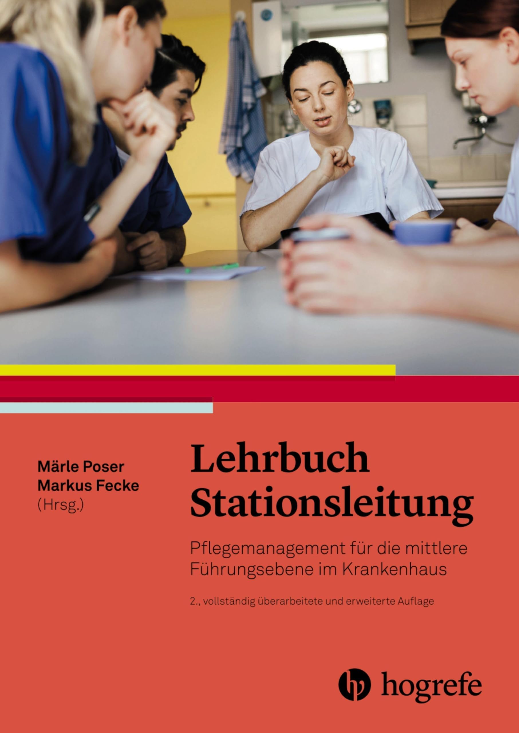 Lehrbuch Stationsleitung: Pflegemanagement für die mittlere Führungsebene im Krankenhaus