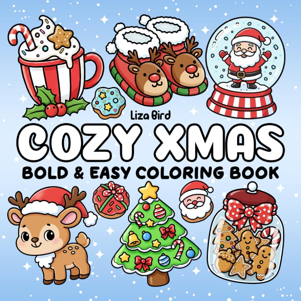 Cozy Xmas: Coloring Book for Adults and Kids With Adorable Christmas Objects, Bold and Easy Designs for Stress Relief