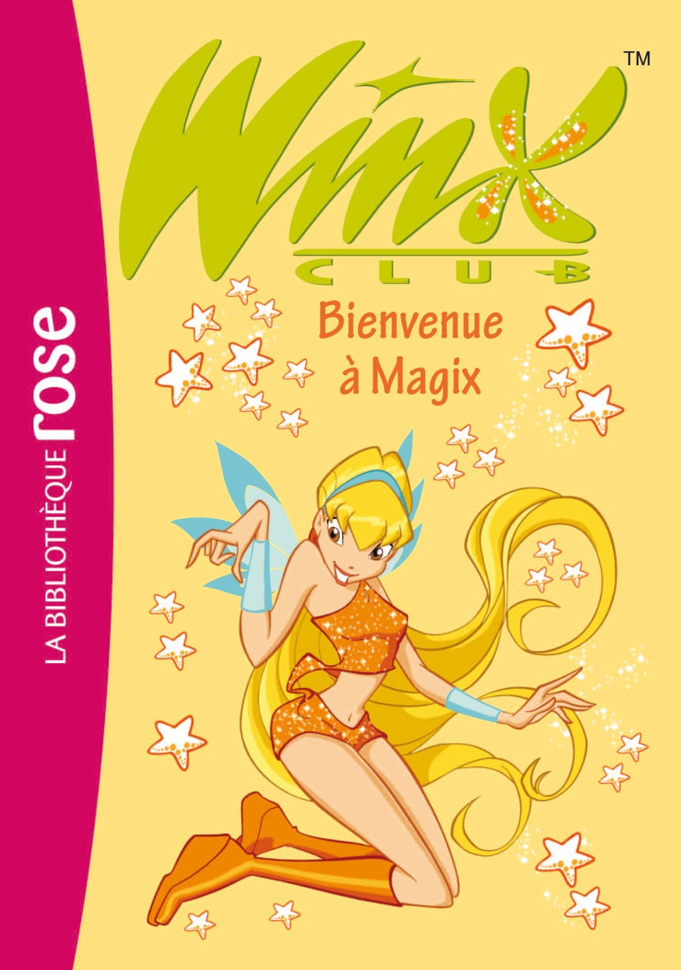 WINX CLUB 2 : BIENVENUE À MAGIX [Paperback] MARVAUD, SOPHIE