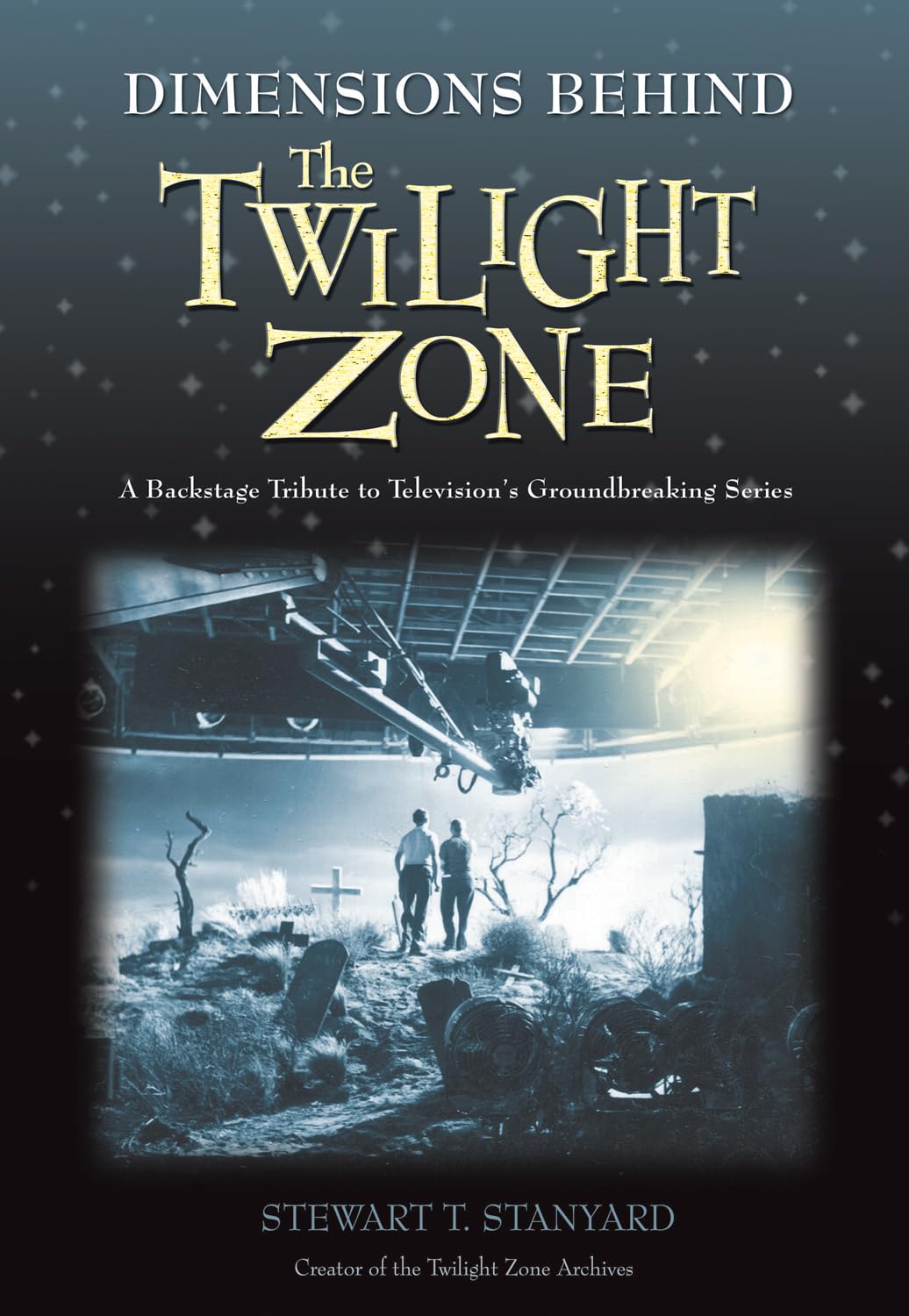 Buy Dimensions Behind The Twilight Zone: A Backstage Tribute to Television's Groundbreaking Series — BookShops.in