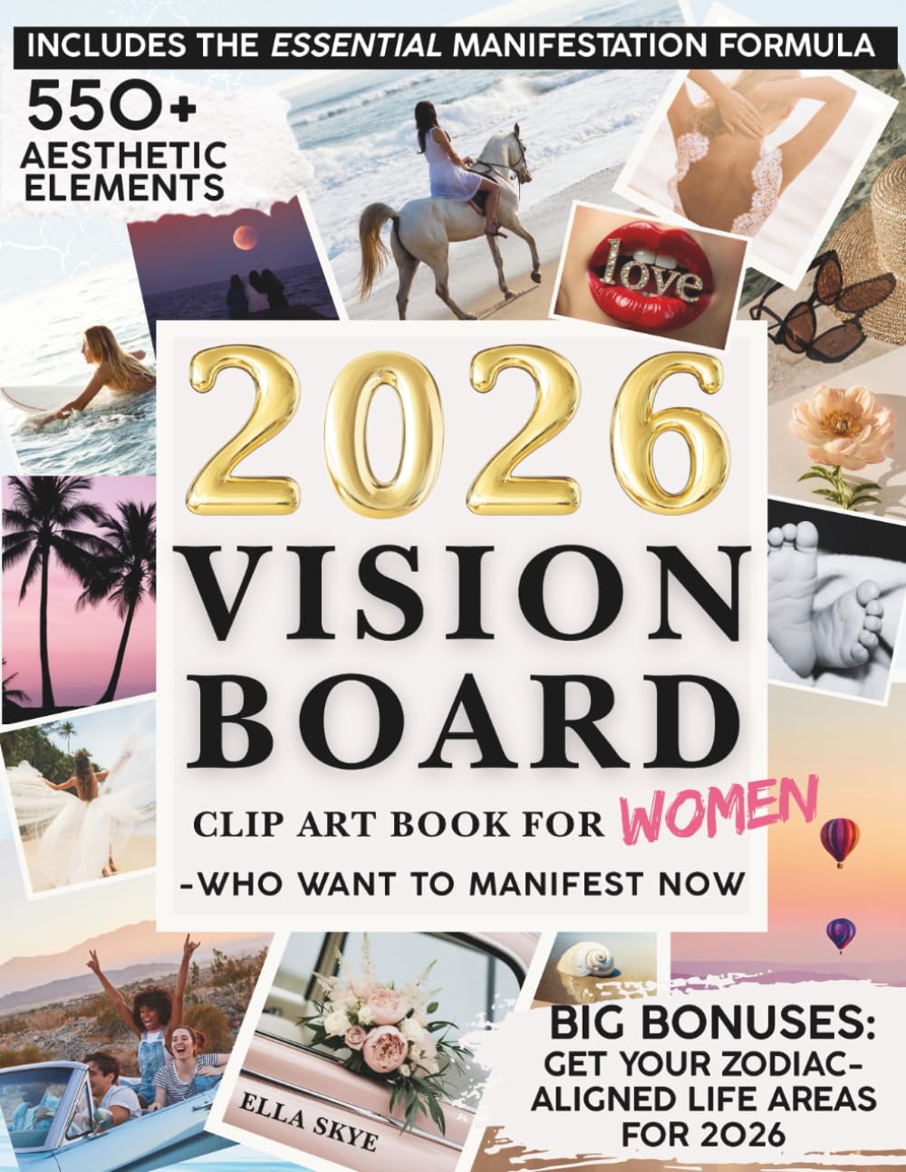 2026 Vision Board Clip Art Book for Women Who Want to Manifest Now: Aesthetic Vision Board Magazine with 550+ Images, Quotes and Affirmations for ... Growth (Vision Board Manifestation Books)