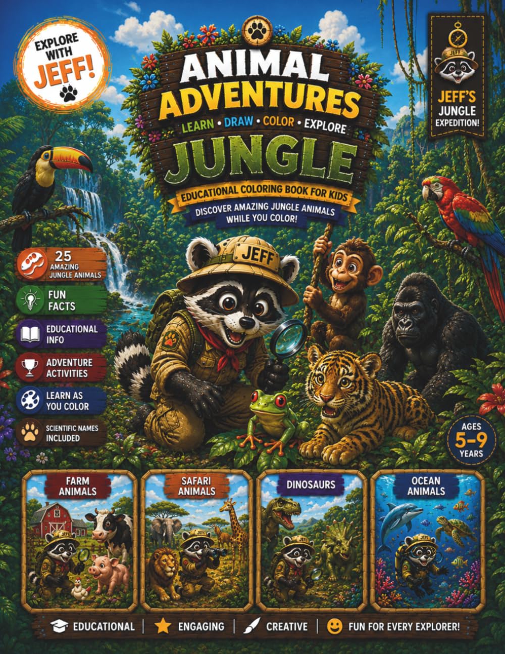 Animal Adventures: Jungle Animals Coloring Book: Educational Jungle Coloring Book for Kids Ages 5–9 | Learn & Color 25 Amazing Jungle Animals with Fun ... (Animal Adventures with Jeff the Explorer)