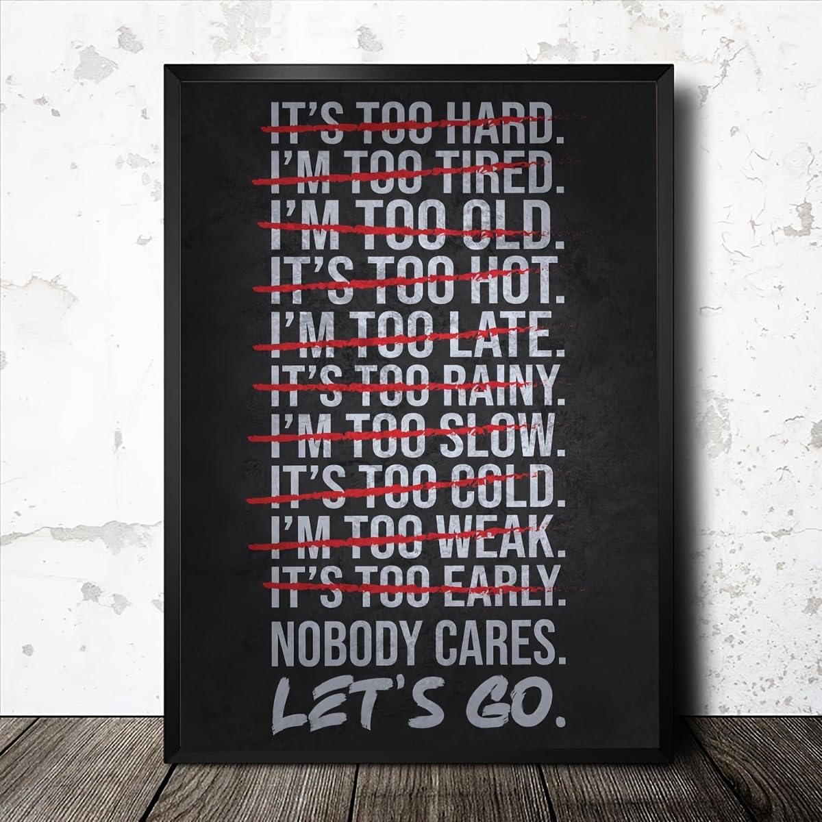 GLWDMB Minimalistisches Motivationsposter fürs Fitnessstudio, Schwarz-Weiß-Text, IT's TOO HARD NOT to CARE, LET's GO Zitat Leinwand-Wandkunst, Wandbilder(Gerahmt)