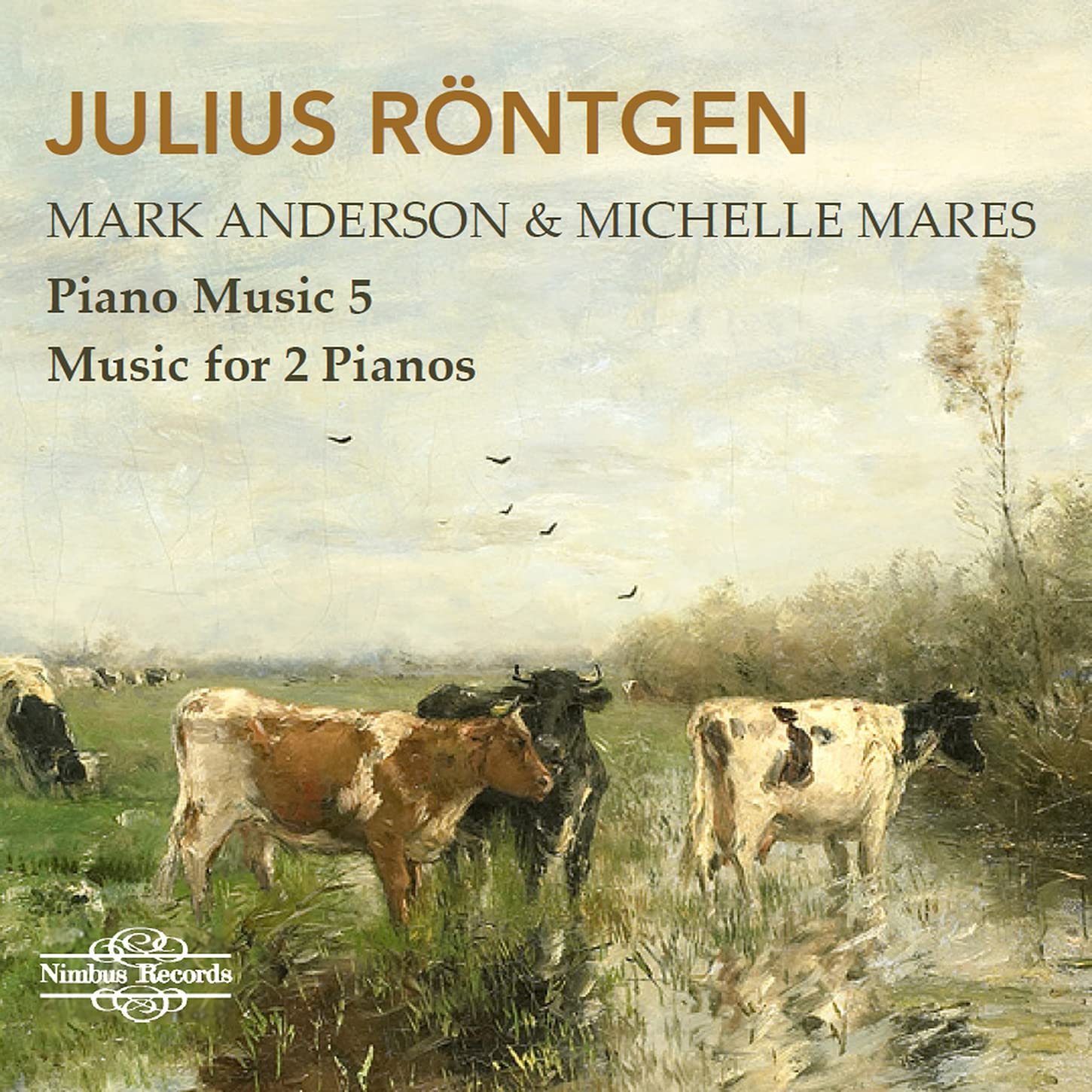 Julius Röntgen: Piano Music, Vol. 5 - Music for 2 Pianos