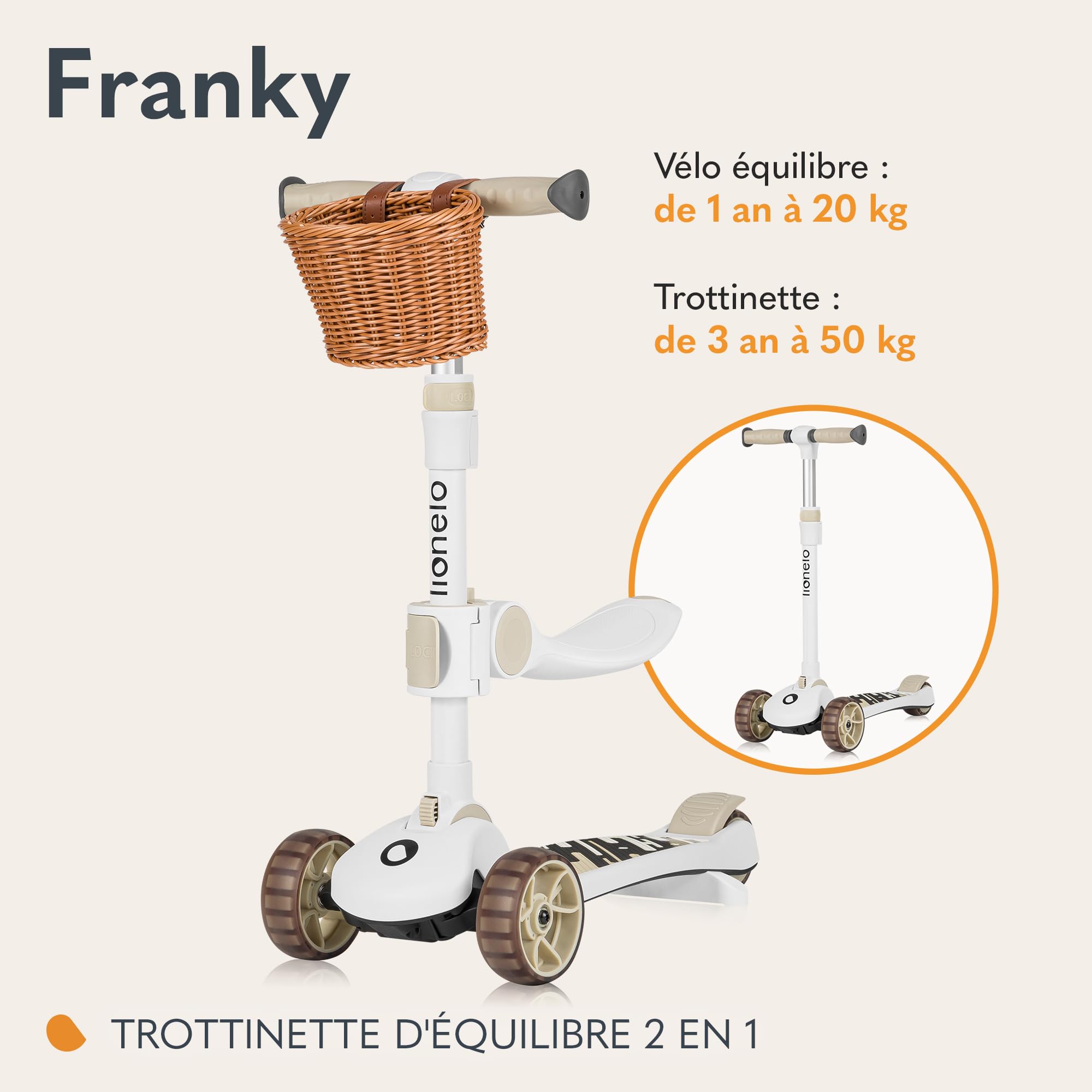 LIONELO Franky 2en1 Trottinette d'équilibre pour Enfants de 3 Ans à 50 kg Patinette de 1 an à 20 kg Roues LED Réglable en Hauteur, Plateforme Antidérapante, Panier (Beige)