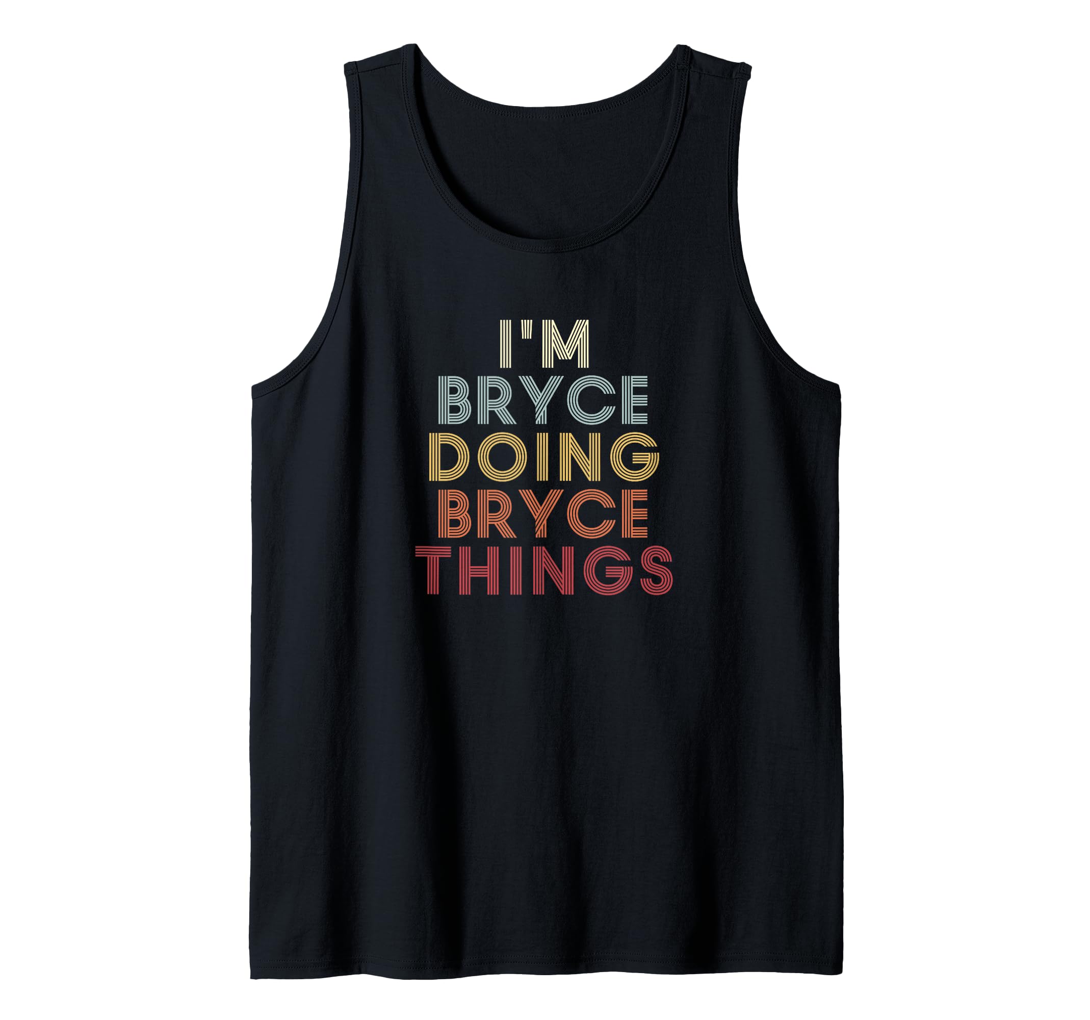 I'm Bryce Doing Bryce Things Personalized Name Retro Tank Top