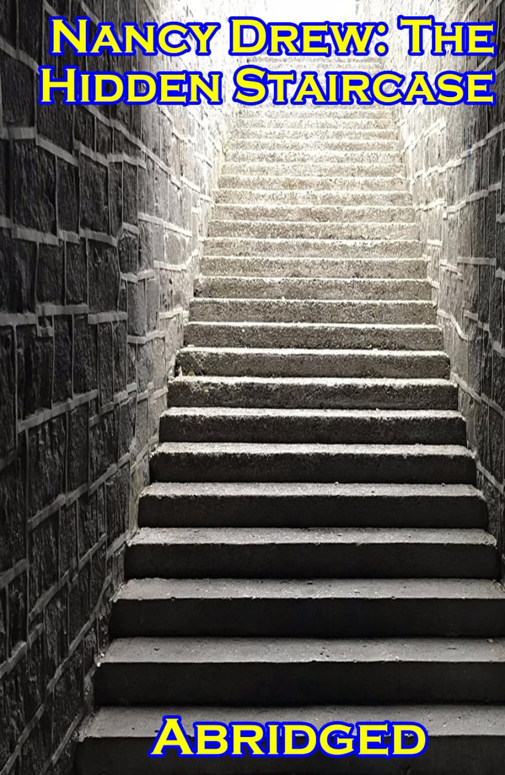 Nancy Drew: The Hidden Staircase (Abridged)