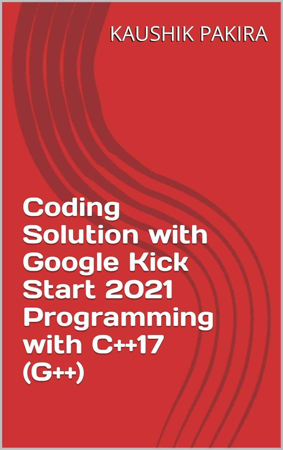 Amazon.com: Coding Solution with Google Kick Start 2021 Programming ...