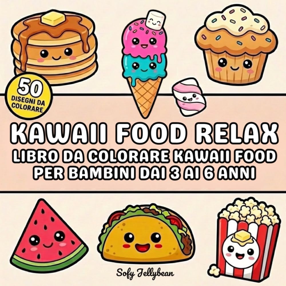 Kawaii food relax: libro da colorare di cibi kawaii per bambini e ragazzi