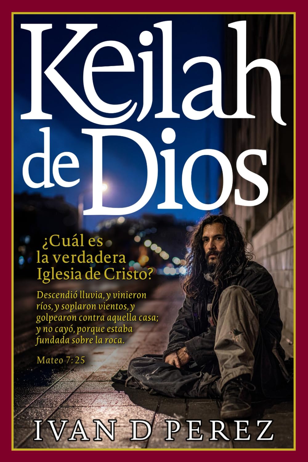 Keilah de Dios: ¿Cuál fue la Iglesia que Cristo fundó?