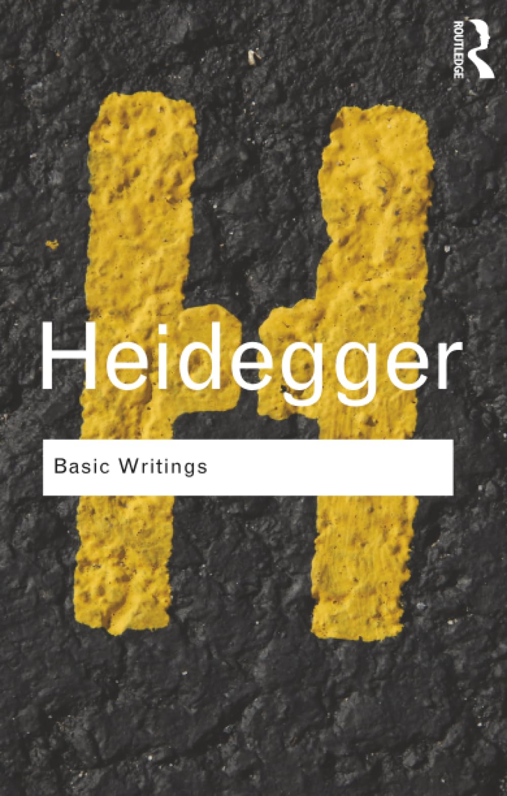Basic Writings: Martin Heidegger (Routledge Classics)