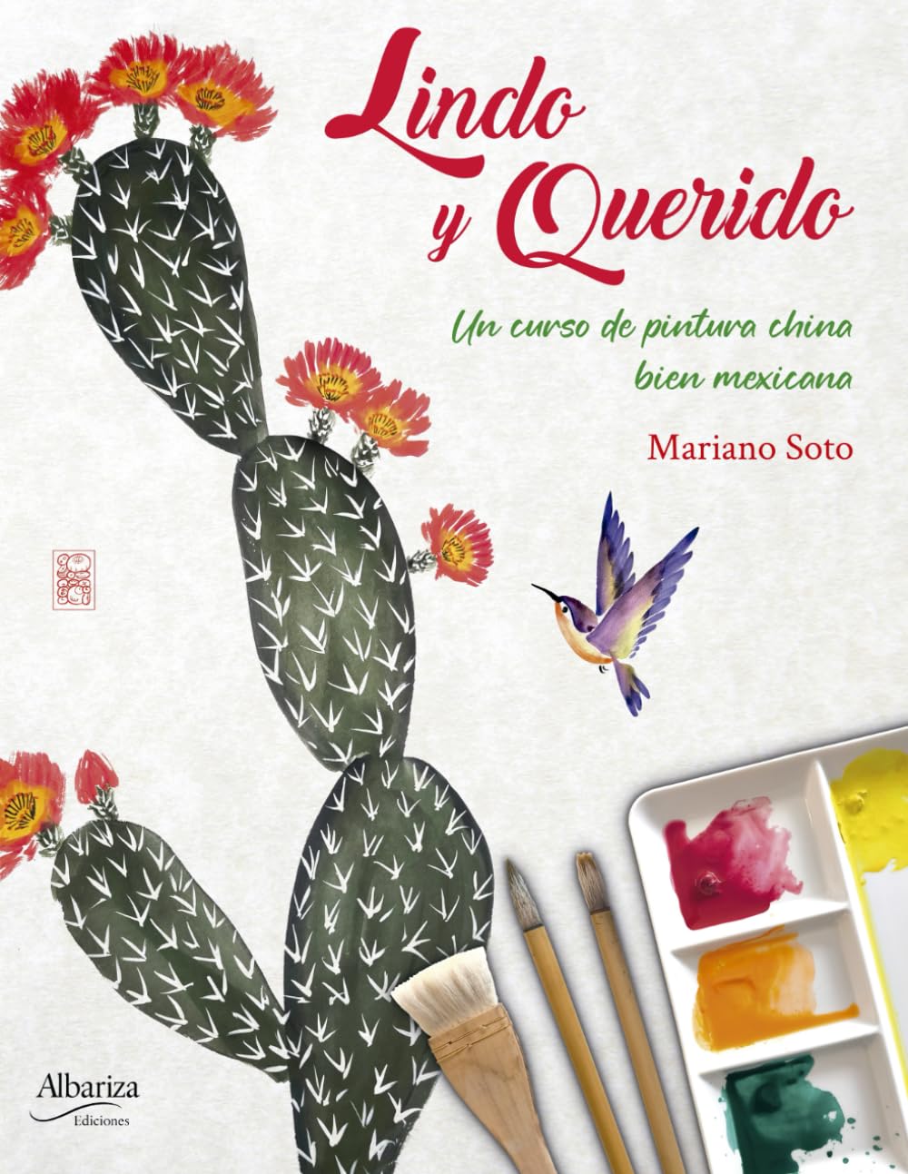 Lindo y querido: Un curso de pintura china bien mexicana      Paperback – Large Print, September 6, 2025