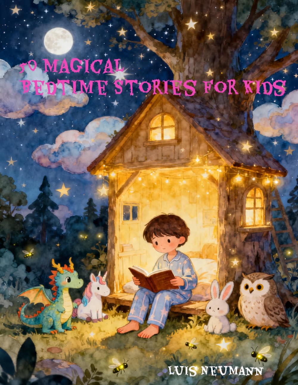 50 magical bedtime stories for kids (The Cozy Bedtime Collection for kids)