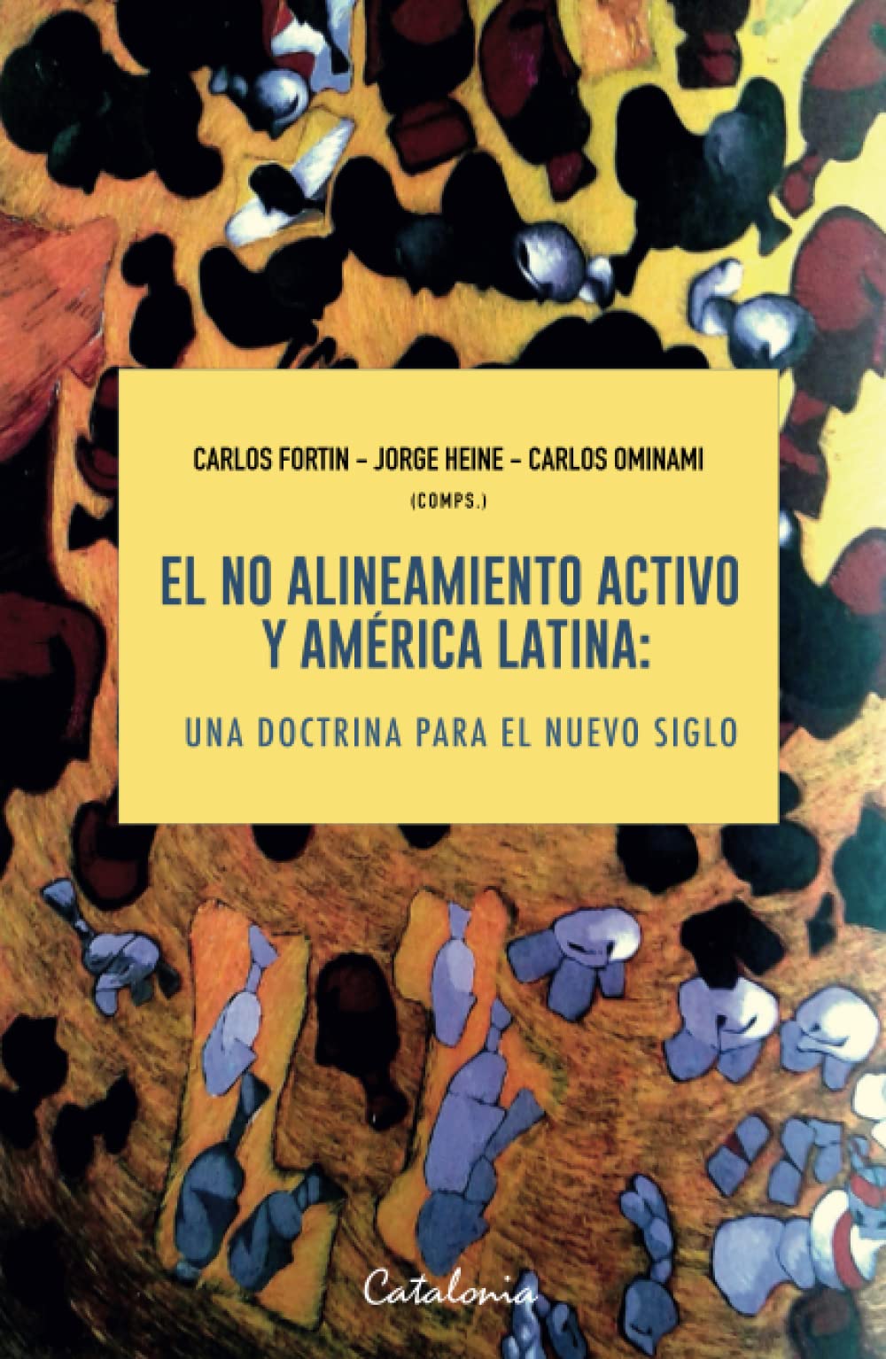 El no alineamiento activo y América Latina: Una doctrina para el nuevo siglo