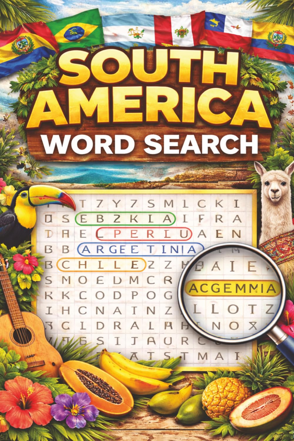 South America Word Search: Geography Puzzle Book for Adults & Teens Featuring Countries, Culture, Landmarks, Travel and Relaxing Brain Games