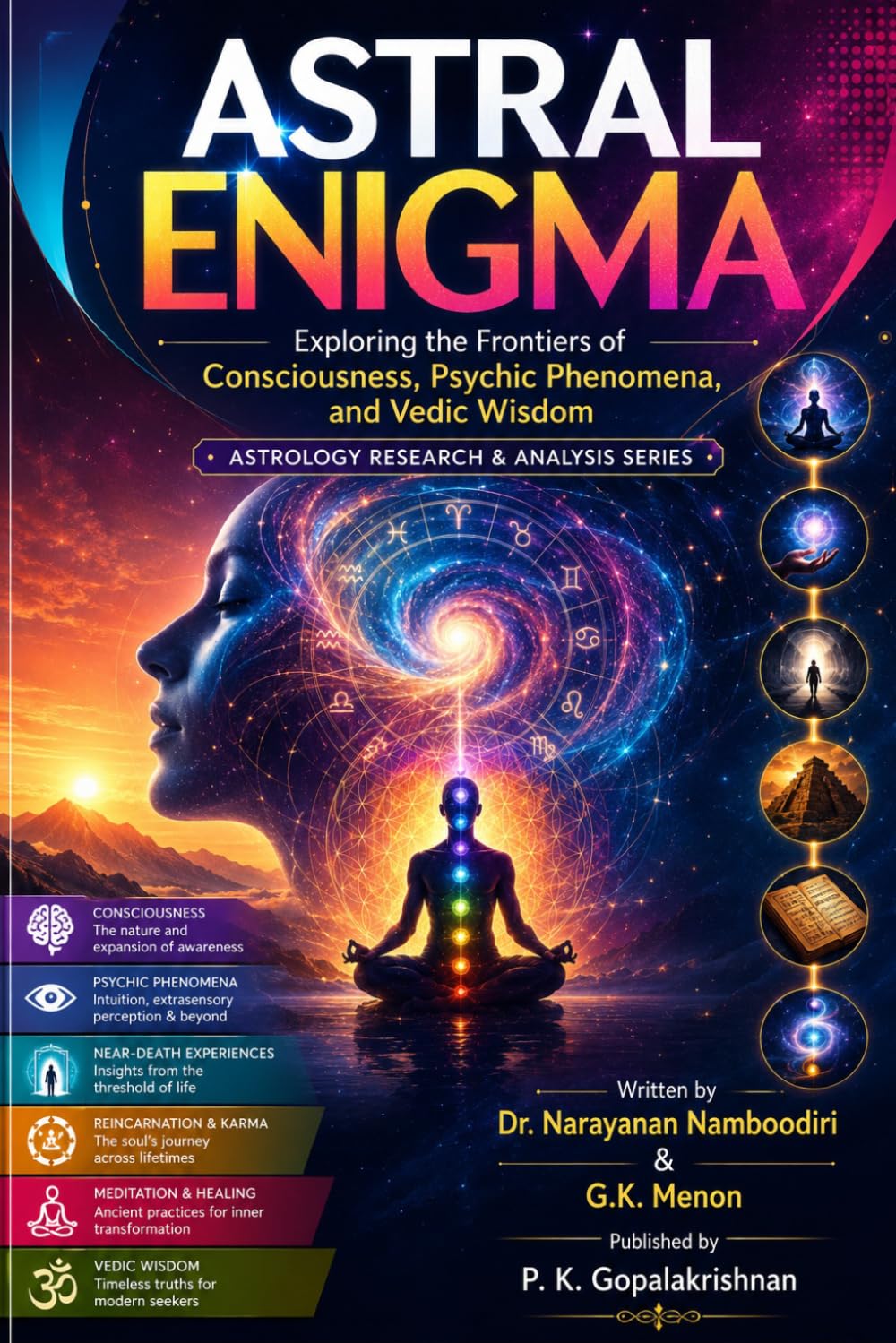 ASTRAL ENIGMA: Exploring the Frontiers of Consciousness, Psychic Phenomena, and Vedic Wisdom (Astrology Research & Analysis)