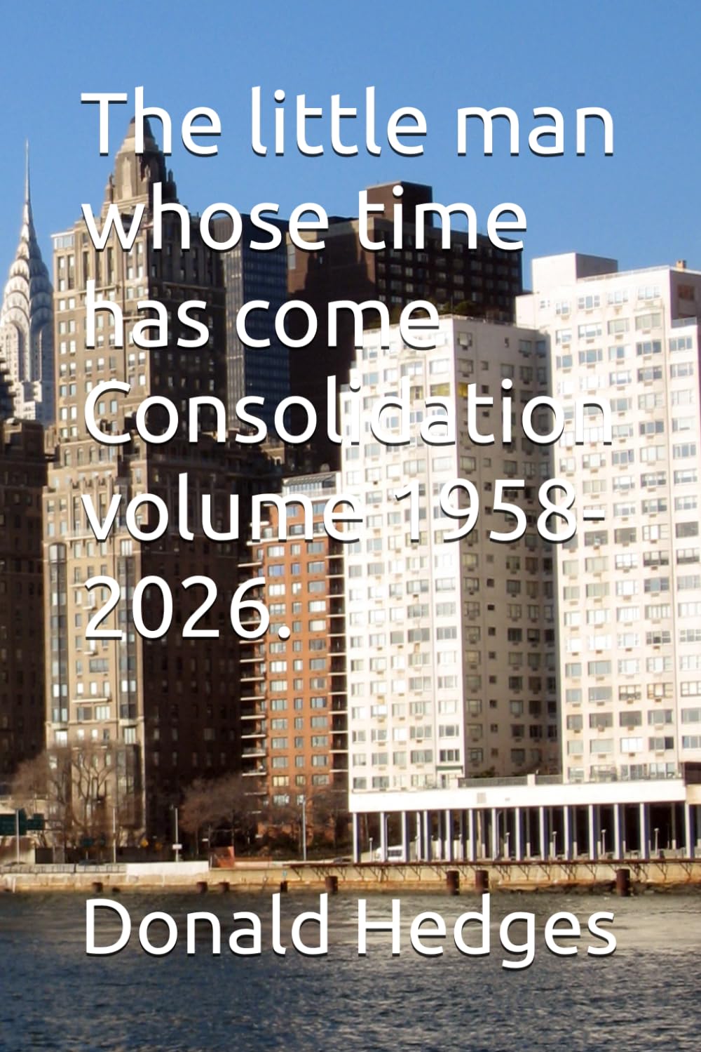 The little man whose time has come Consolidation volume 1958-2026.: 15 (In the role of Boy)