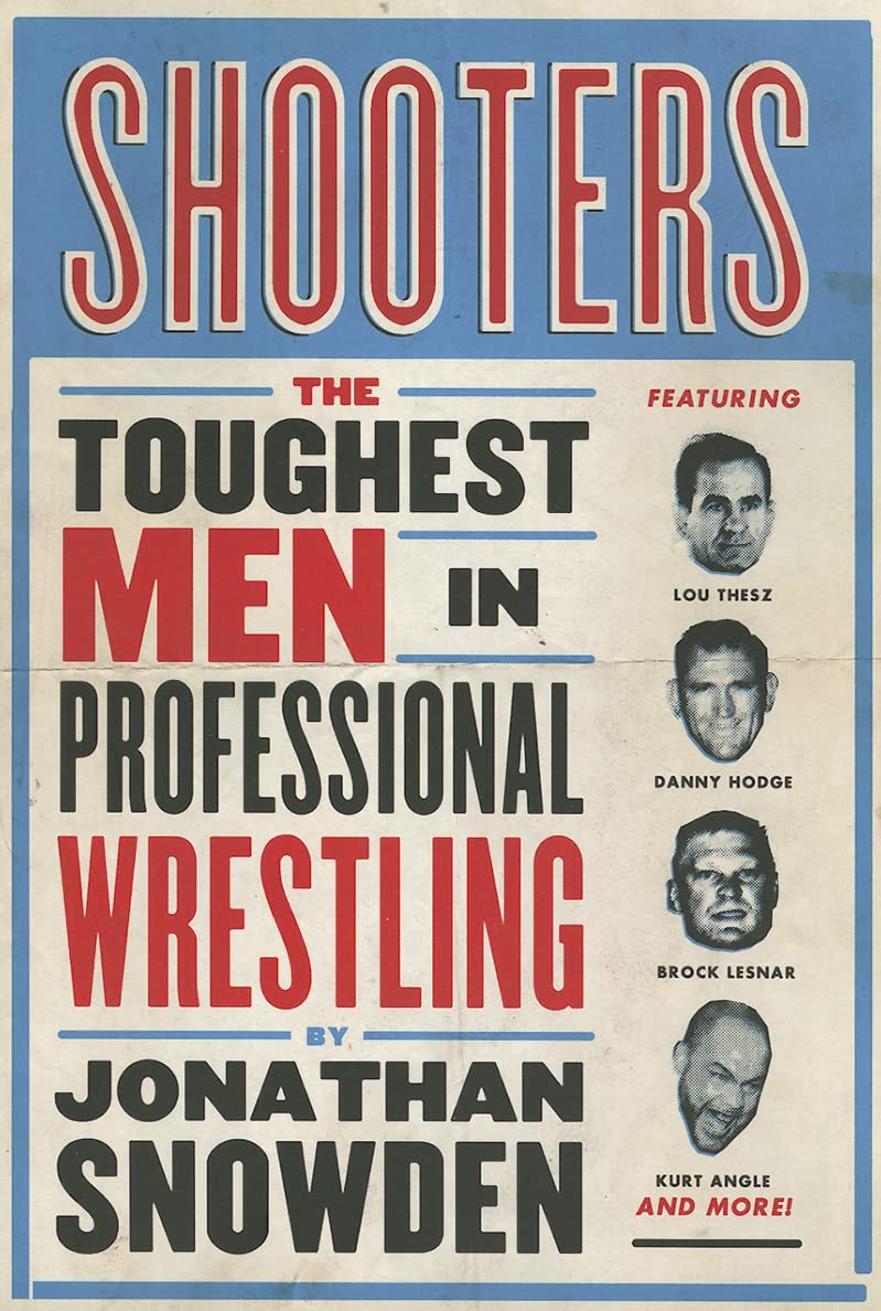 Buy Shooters: Pro Wrestling's Real Life Tough Guys — BookShops.in