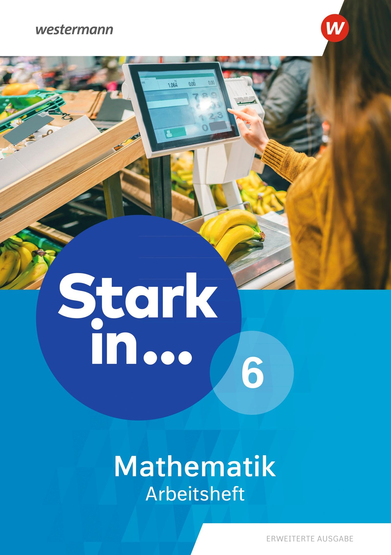 Westermann Bildungsmedien Verlag Gmbh Stark In Mathematik - Erweiterte Ausgabe 2021: Arbeitsheft 6