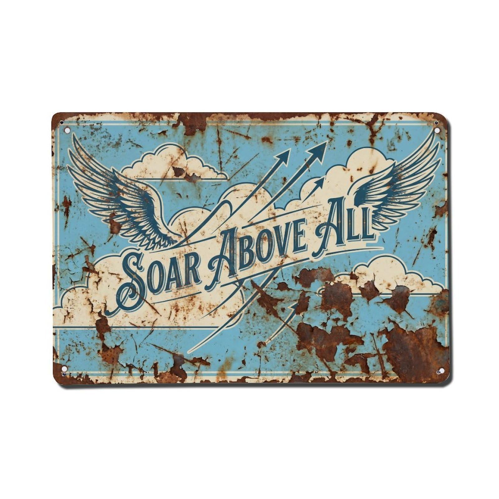 Soar Above All Freedom Retro Motivational Slogans Vintage Metal Tin Sign Wall Decor for Cafe, Club, Garden Metal Poster 8x12Inch