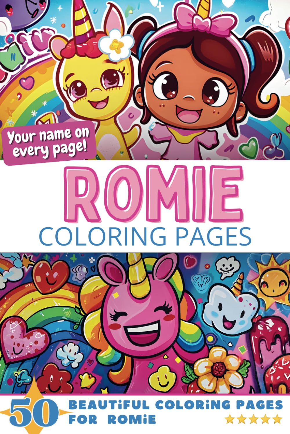 Romie Coloring Pages: Wow-Effect! Your name on every page - Romie coloring book - 6x9" - 50x Romie coloring page - Fantastic Gift